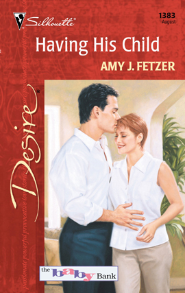 Title details for Having His Child by Amy J. Fetzer - Available